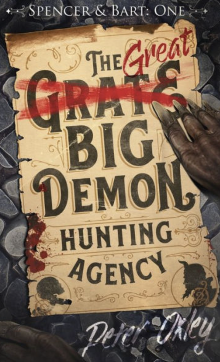 The Great Big Demon Hunting Agency by Peter Oxley